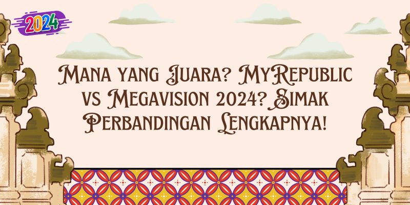 MyRepublic vs Megavision