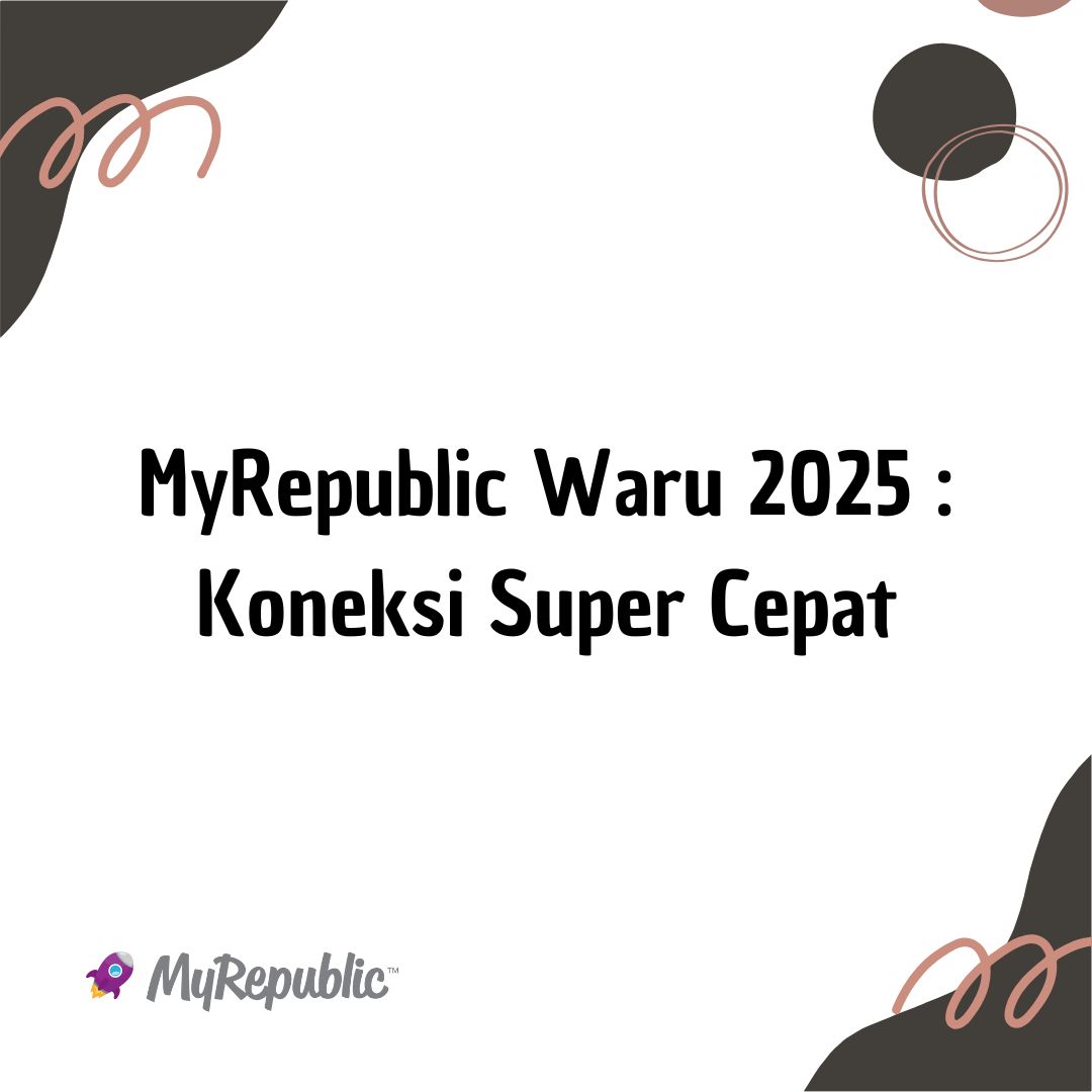 Myrepublic waru 2025 koneksi super cepat
